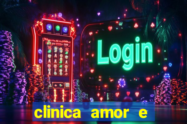 clinica amor e saude pirituba